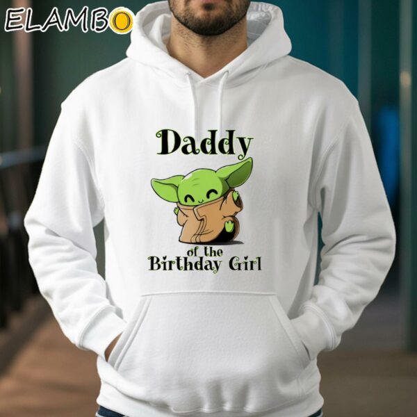Baby Yoda Daddy Of The Birthday Girl Shirt Hoodie 38