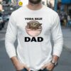 Baby Yoda Pod Best Dad T shirt Longsleeve 35