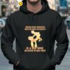 Behind Every Daughter Who Believes In Herself Is A Dad Shirt Hoodie 37