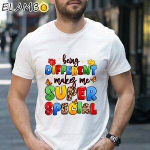 Being Different Makes Me Super Special T-shirt