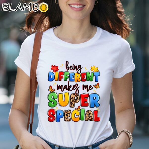 Being Different Makes Me Super Special T shirt 2 Shirts 29