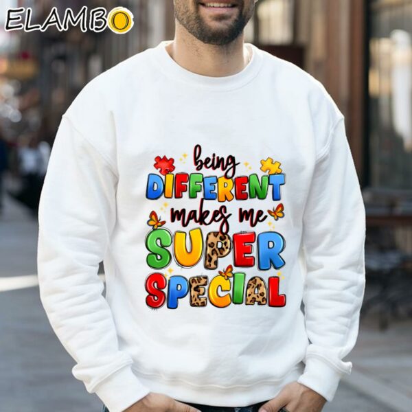 Being Different Makes Me Super Special T shirt Sweatshirt 32