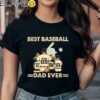 Best Baseball Ever Dad Shirts Fathers Day Personalized Gifts Black Shirts Shirt