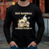 Best Baseball Ever Dad Shirts Fathers Day Personalized Gifts Longsleeve Long Sleeve