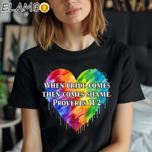 Bible Proverbs Anti Pride Month Shirt When Pride Comes Then Comes Shame Proverbs Black Shirt Shirt