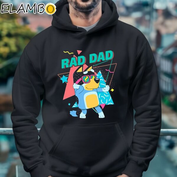 Bluey Bandit Rad Dad Shirt Bluey Dad Bluey Bingo Family Shirt Hoodie 4