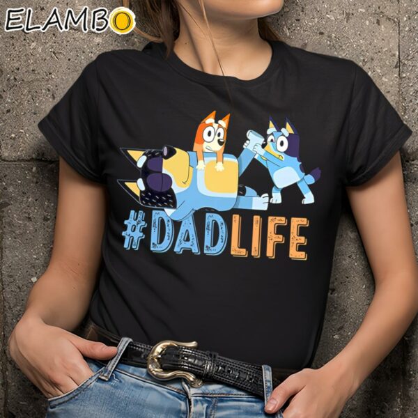 Bluey Dad Life Love Fathers Day Shirt Black Shirts 9