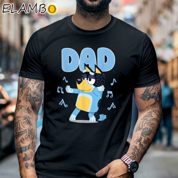 Bluey Fathers Day Shirt For Dad Black Shirt 6