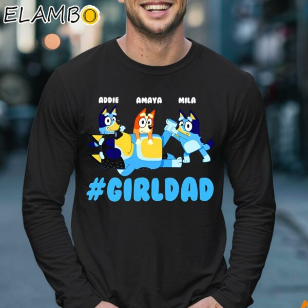 Bluey Girl Dad Fathers Day Personalized T Shirts Longsleeve 17