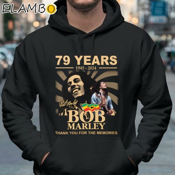 Bob Marley 79th 1945 2024 Thank You For The Memories Shirt Hoodie 37