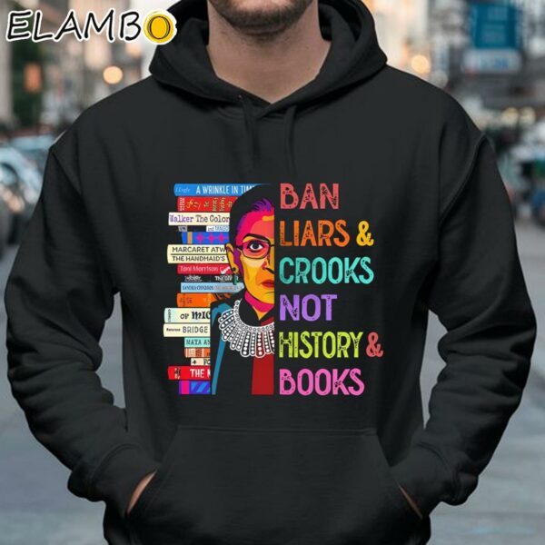 Books Ban Liars And Crooks Not History And Book Shirt Hoodie 37