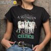 Boston Celtics Never Underestimate A Woman Who Understands Basketball Shirt Black Shirts 9