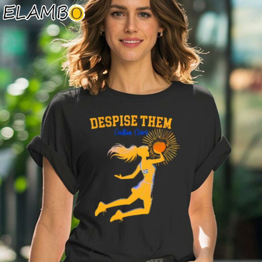 Caitlin Clark Despise Them Iowa Hawkeyes Basketball Shirt