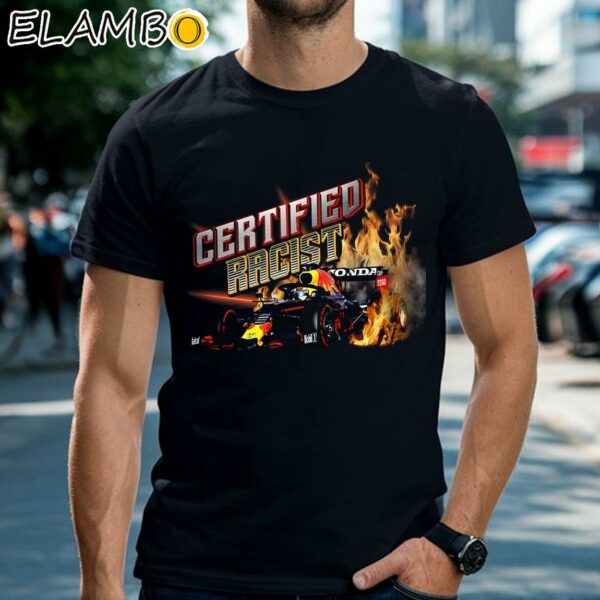 Certified Racist Professional Racist Racing Shirt Black Shirts Shirt
