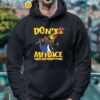 Channing Crowder Dont Be A Menace Shirt Hoodie 4