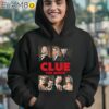 Clue the Movie Shirt Unique Movie Gifts Hoodie 12
