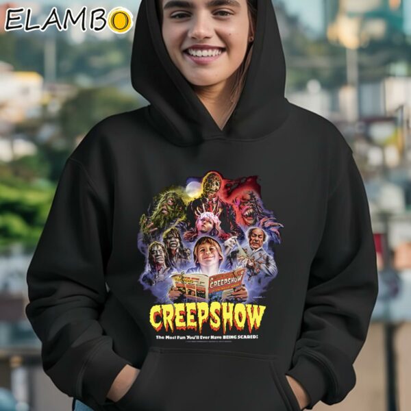 Creepshow Shirt The Most Fun Youll Ever Have Being Scared Hoodie 12