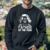 Darth Vader Father Of The Year Fathers Day Star Wars Shirt Sweatshirt 3