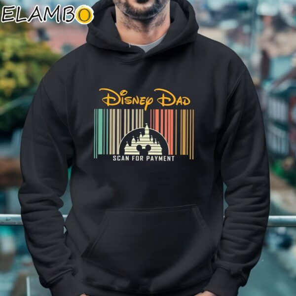 Disney Dad Scan For Payment Shirt Hoodie 4