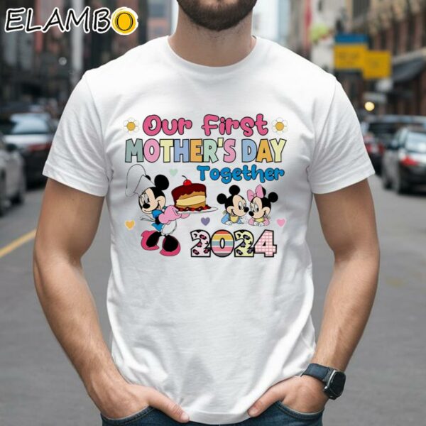 Disney Mom Our First Mother's Day Together 2024 Shirt 2 Shirts 26
