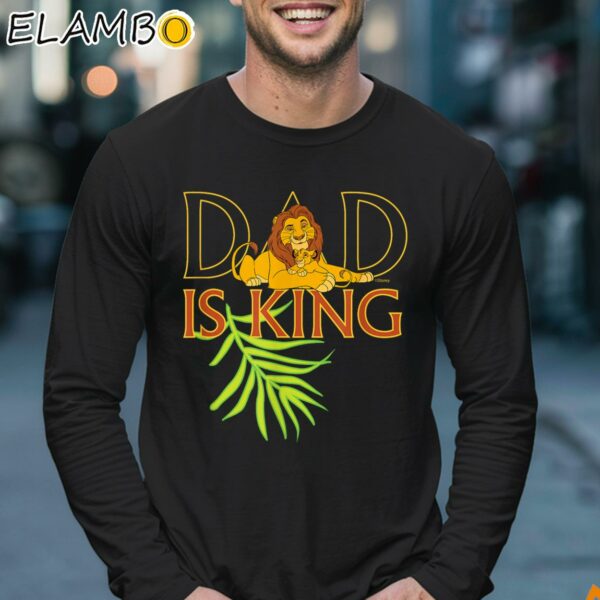 Disney The Lion King Dad is King Mufasa And Simba Fathers Day Shirt Longsleeve 17