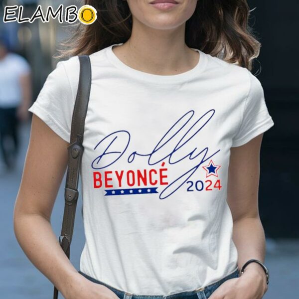 Dolly Beyonce 2024 Funny Election Shirt