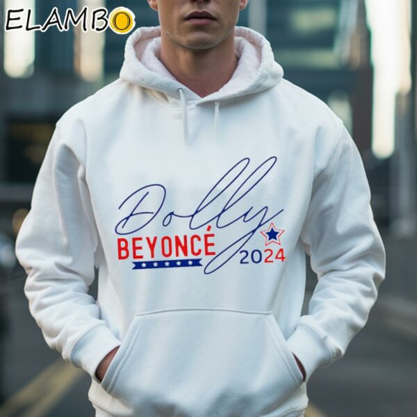 Dolly Beyonce 2024 Funny Election Shirt Hoodie 36