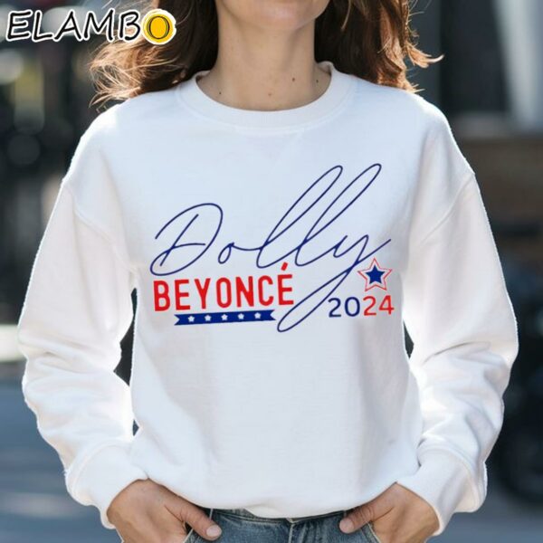 Dolly Beyonce 2024 Funny Election Shirt Sweatshirt 31