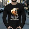 Dont Let The Old Man In Toby Keith 1961 2024 Thank For The Memories Shirt Longsleeve 39