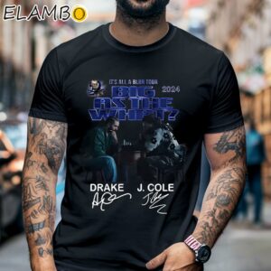 Drake J Cole Its All A Blur Tour 2024 Big As The What Shirt Black Shirt 6