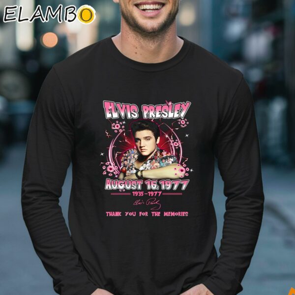 Elvis Presley August 16 1977 Thank You For The Memories Shirt Longsleeve 17