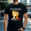 Even My Dog is Waiting for Trump Shirt Black Shirts Shirt