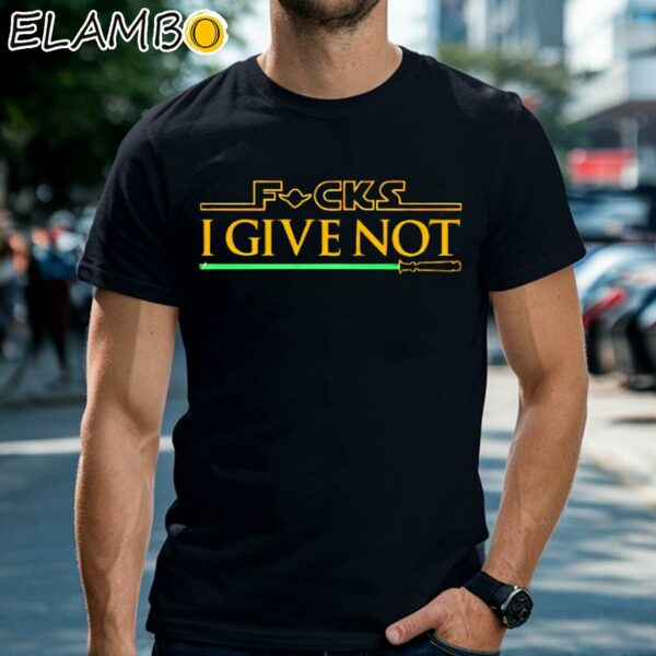 Fuck I Give Not Star Wars Shirt Black Shirts Shirt