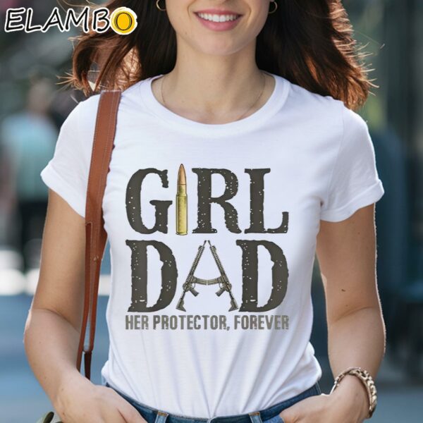 Girl Dad Her Protector Forever Shirt Fathers Day Gift For New Dad 2 Shirts 29