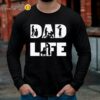 Girl Dad Shirt Dad Life Fathers Day Gift For New Dad Longsleeve Long Sleeve