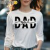 Girl Dad Shirt Father Of Girls Daughter Shirt Longsleeve Women Long Sleevee