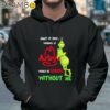 Grinch Admit It Now Working At Arby's Would Be Boring Without Me Shirt Hoodie 37