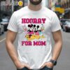 Hooray for Mom Mothers Day Disney Shirt 2 Shirts 26