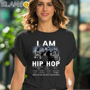 I Am Hip Hop Thank You For The Memories Shirt Black Shirt 41