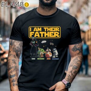 I Am Their Father Star Wars Fathers Day Shirt Black Shirt 6