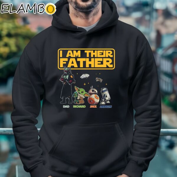 I Am Their Father Star Wars Fathers Day Shirt Hoodie 4