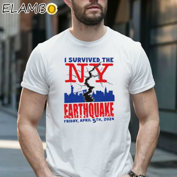 I Survived The NYC Earthquake Friday April 5th 2024 Shirt 1 Shirt 16