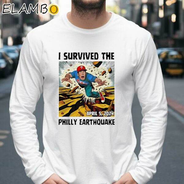 I Survived The Philly Earthquake Shirt Longsleeve 39