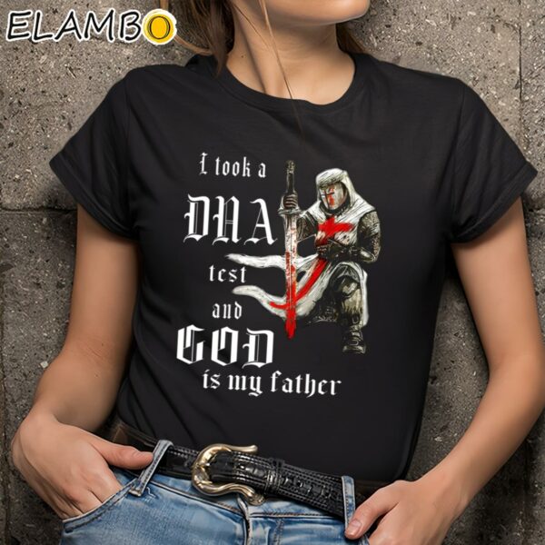 I Took A Dna Test And God Is My Father Shirt Fathers Day Gifts Black Shirts 9