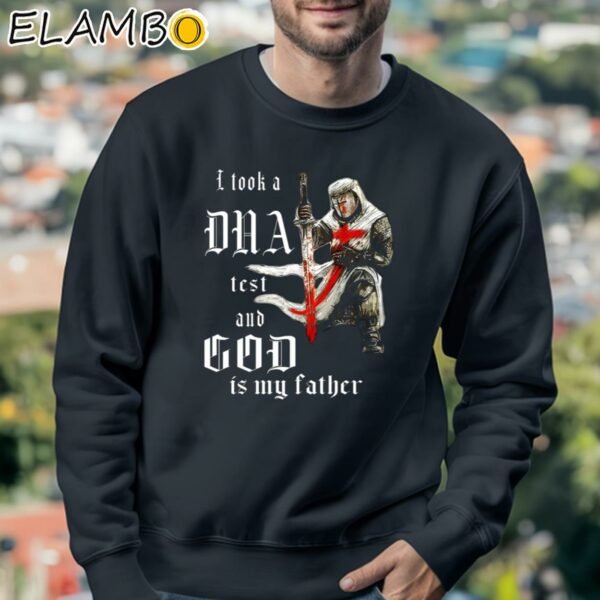 I Took A Dna Test And God Is My Father Shirt Fathers Day Gifts Sweatshirt 3