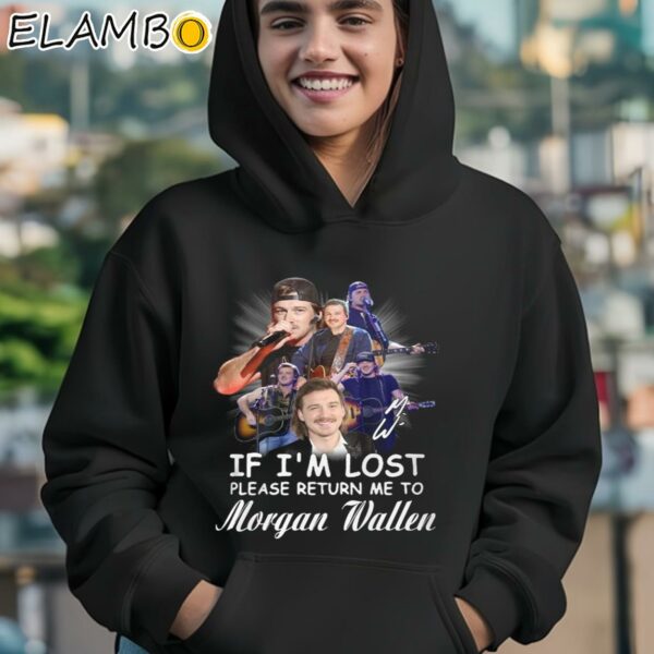 If I'm Lost Please Return Me To Morgan Wallen Shirt Hoodie 12