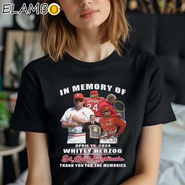 In Memory Of April 15 2024 Whitey Herzog St Louis Cardinals Thank You For The Memories Shirt Black Shirt Shirt