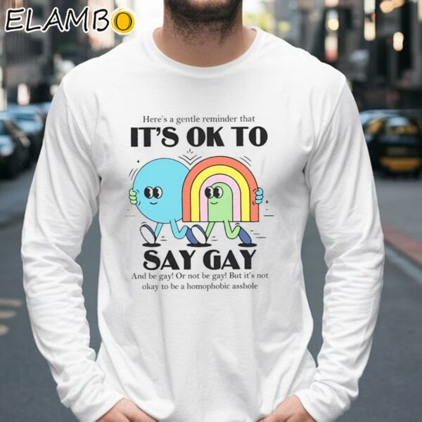 Its Ok to Say Gay Shirt LGBT Ally Pride Month Shirt Longsleeve 39