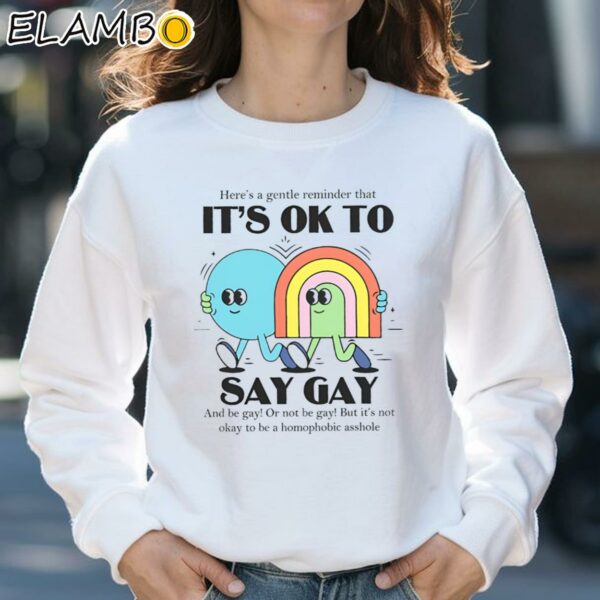 Its Ok to Say Gay Shirt LGBT Ally Pride Month Shirt Sweatshirt 31
