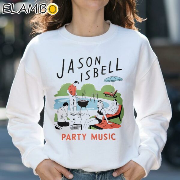Jason Isbell Party Music Shirt Sweatshirt 31